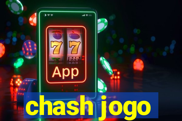 chash jogo